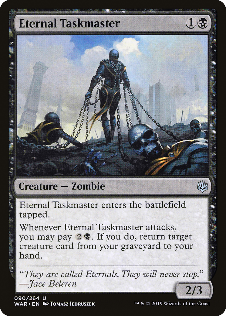 Eternal Taskmaster⁣ - War of the Spark⁣ (Uncommon)⁣ [90]