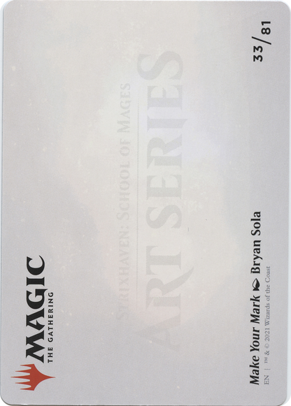 Make Your Mark // Make Your Mark (ASTX-033) - Strixhaven Art Series (Borderless) Foil
