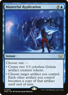 Masterful Replication⁣ - Commander: March of the Machine⁣ (Rare)⁣ [227]