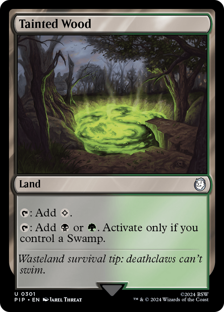 Tainted Wood⁣ - Universes Beyond: Fallout⁣ (Uncommon)⁣ [301]