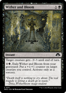 Wither and Bloom⁣ - Modern Horizons 3⁣ (Common)⁣ [111]