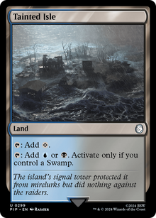 Tainted Isle⁣ - Universes Beyond: Fallout⁣ (Uncommon)⁣ [299]