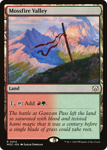 Mossfire Valley⁣ - Commander: March of the Machine⁣ (Rare)⁣ [414]