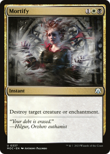 Mortify⁣ - Commander: March of the Machine⁣ (Uncommon)⁣ [337]