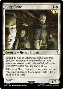 Gary Clone⁣ - Universes Beyond: Fallout⁣ (Uncommon)⁣ [16]