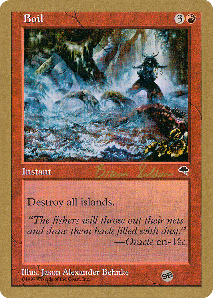 Boil - 1998 Brian Selden (TMP) (SB) (WCD-) - World Championship Decks 1998