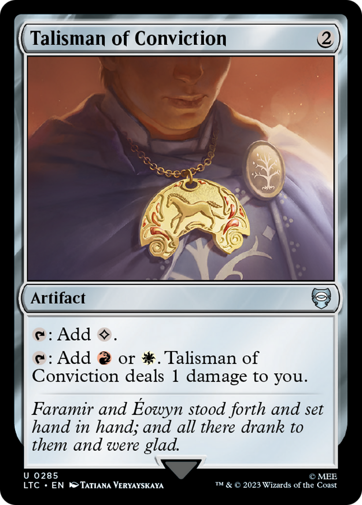 Talisman of Conviction⁣ - Commander: The Lord of the Rings: Tales of Middle-earth⁣ (Uncommon)⁣ [285]
