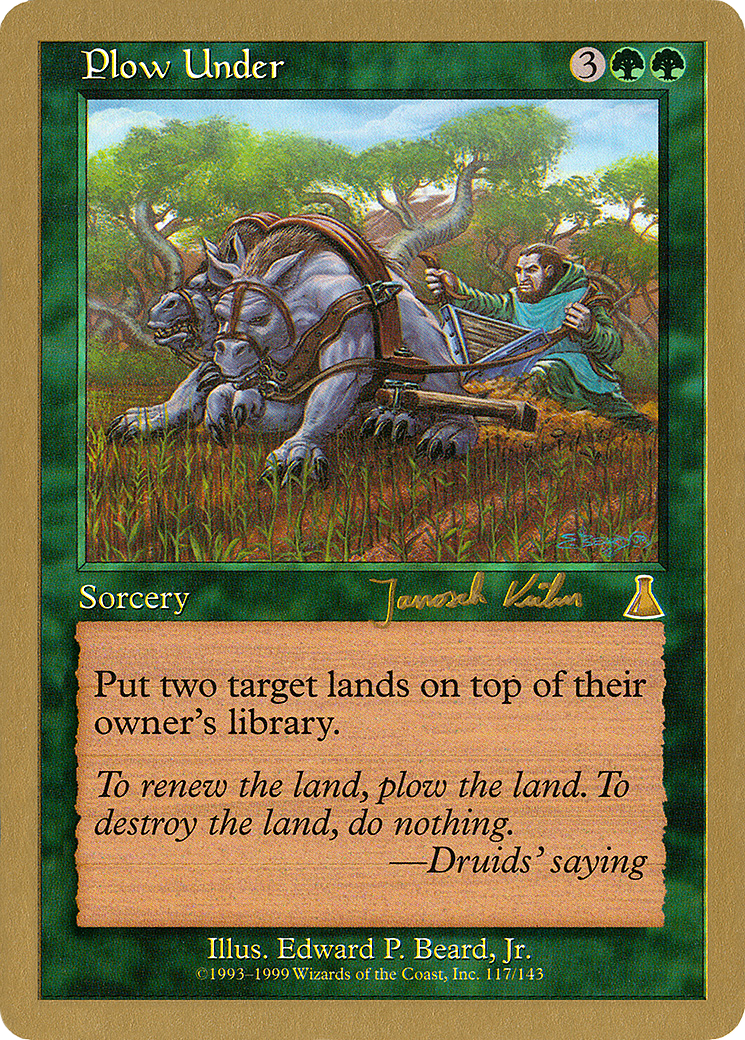 Plow Under - 2000 Janosch Kuhn (UDS) (WCD-) - World Championship Decks 2000