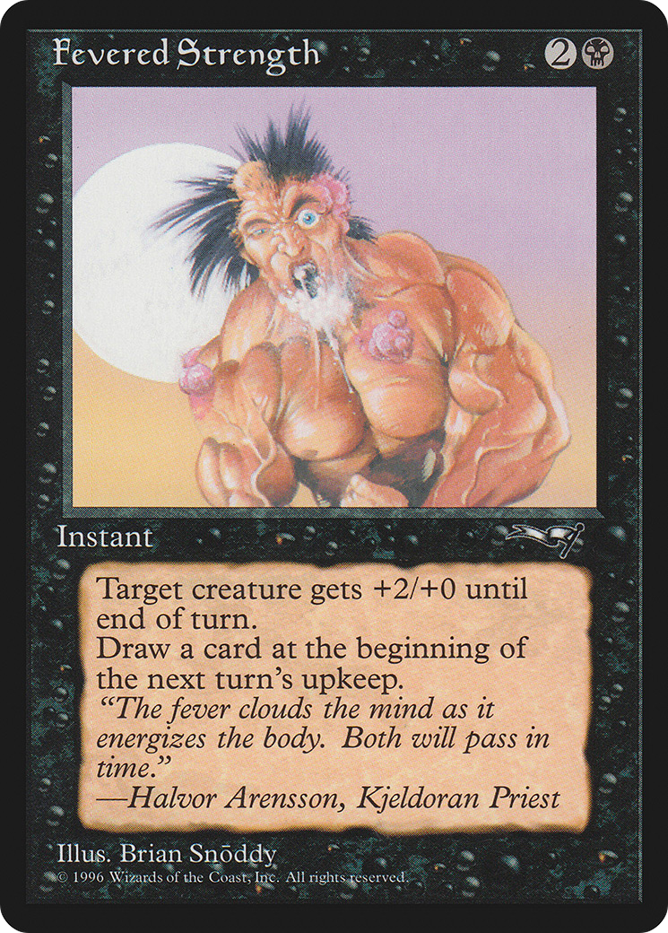 Fevered Strength (Foaming at Mouth) (ALL-50B) - Alliances