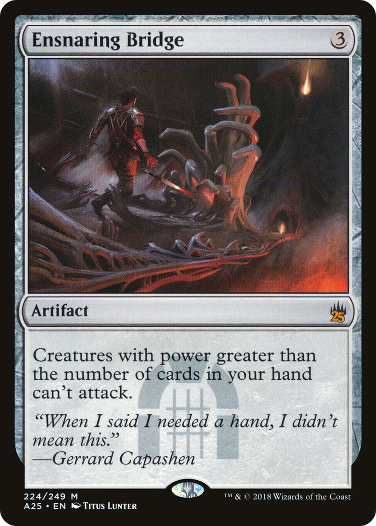 Ensnaring Bridge (A25-224) - Masters 25