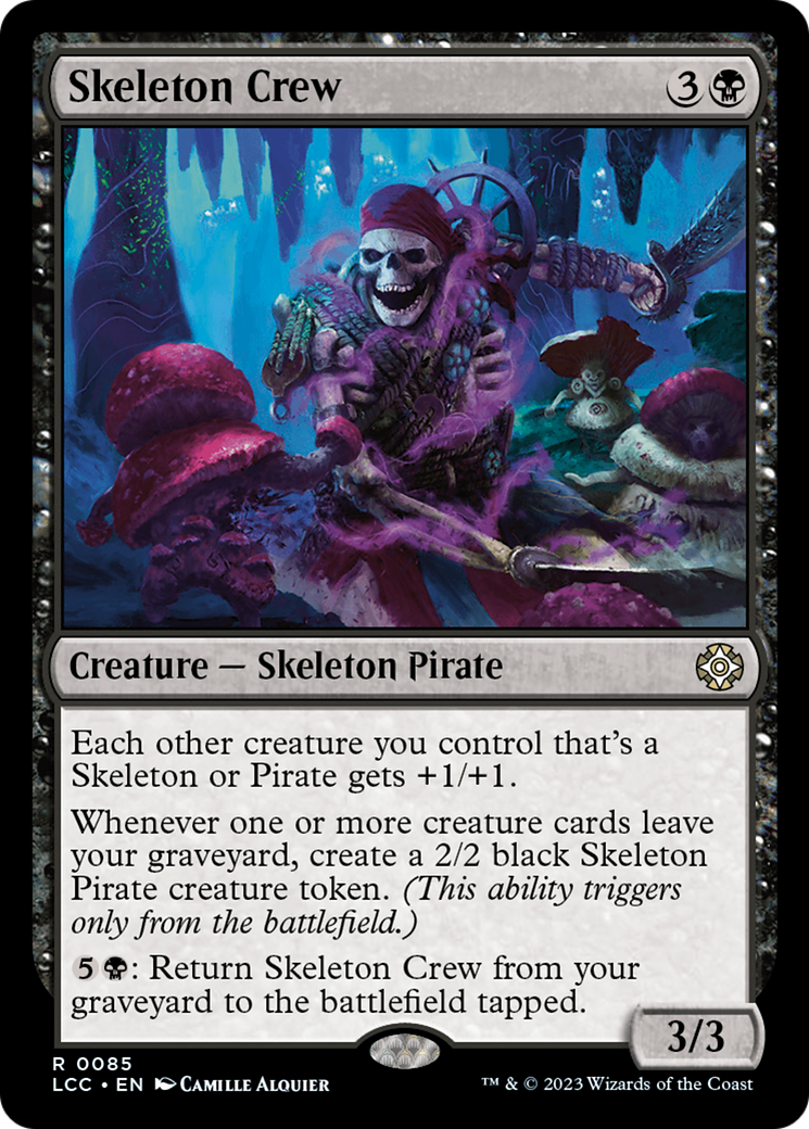 Skeleton Crew⁣ - Commander: The Lost Caverns of Ixalan⁣ (Rare)⁣ [85]