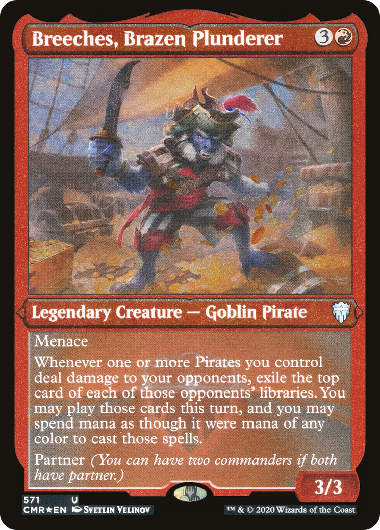 Breeches, Brazen Plunderer (Foil Etched) (CMR-571) - Commander Legends Foil