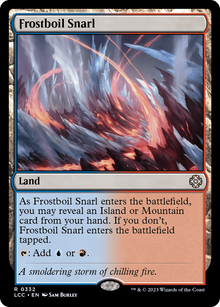 Frostboil Snarl⁣ - Commander: The Lost Caverns of Ixalan⁣ (Rare)⁣ [332]