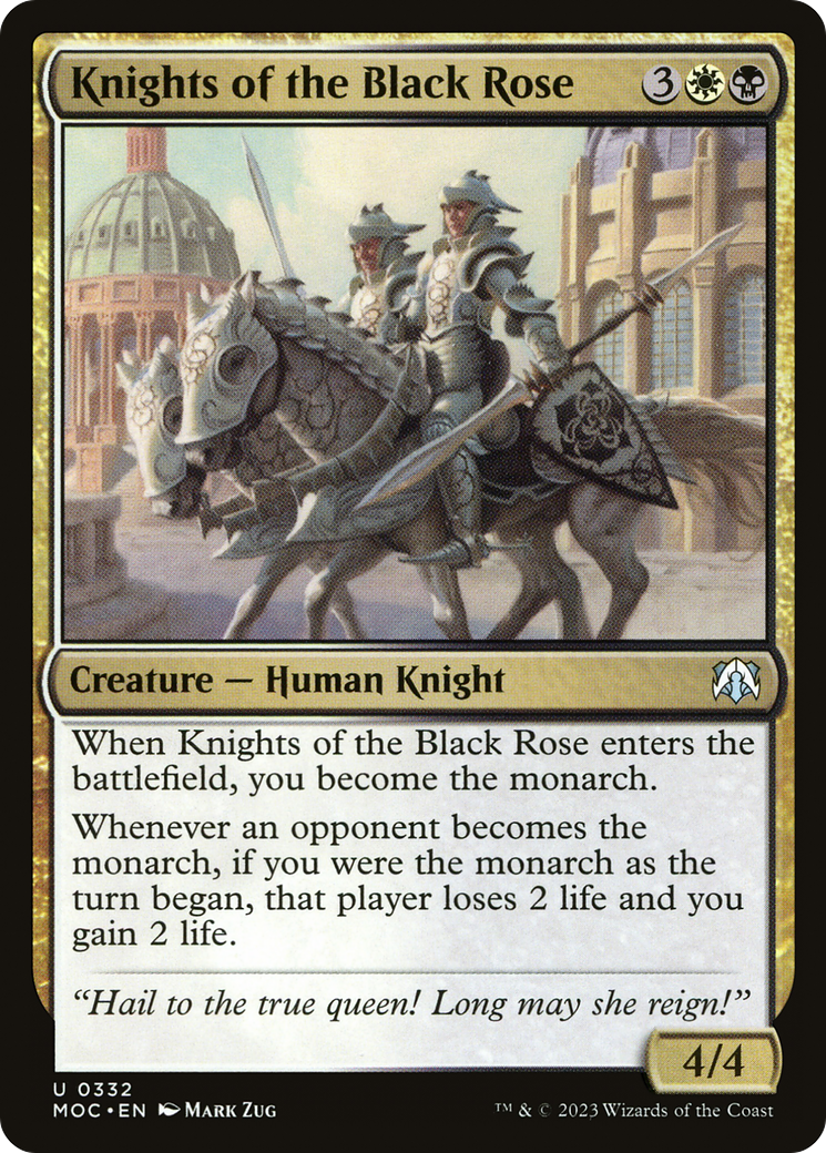 Knights of the Black Rose⁣ - Commander: March of the Machine⁣ (Uncommon)⁣ [332]